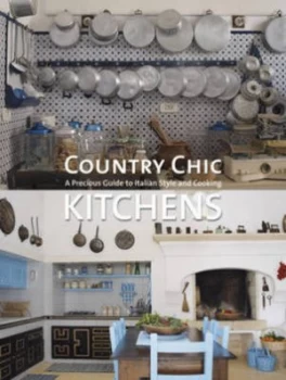 Image of Country Chic Kitchens by Daniela Santos Quartino Hardback