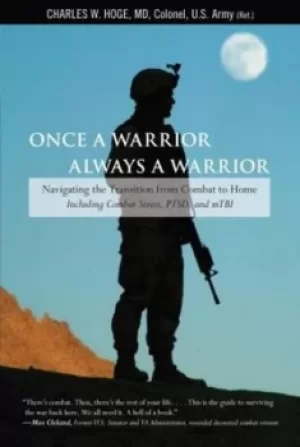 Image of Once a warrior always a warrior by Charles W Hoge