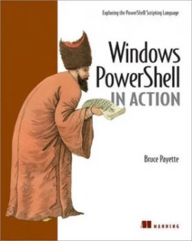 Image of Windows Powershell in Action by Bruce G. Payette Paperback