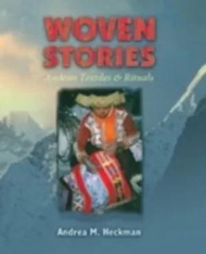 Image of Woven stories by Andrea M. Heckman