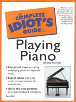 Image of The Complete Idiots Guide to Playing Piano by Brad Hill Paperback