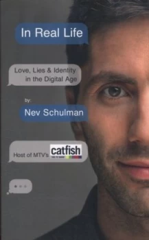 Image of In Real Life by Nev Schulman Paperback