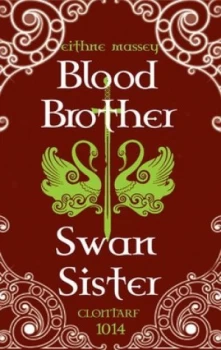 Image of Blood Brother Swan Sister by Eithne Massey Paperback