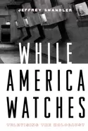 Image of while america watches televising the holocaust