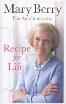 Image of Recipe for Life by Mary Berry Hardback