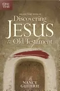 Image of one year book of discovering jesus in the old testament