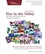 Image of fire in the valley the birth and death of the personal computer