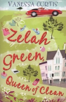 Image of Zelah Green Queen of Clean by Vanessa Curtis Paperback