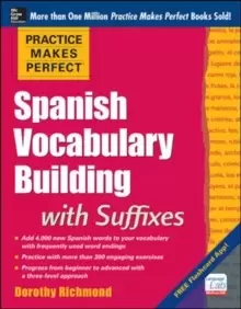 Image of Practice Makes Perfect Spanish Vocabulary Building with Suffixes