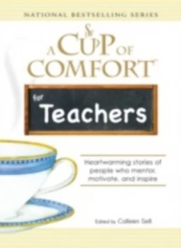 Image of A Cup of Comfort for Teachers by Colleen Sell Book