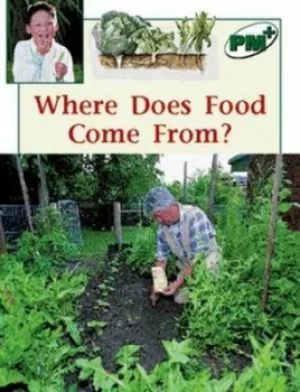 Image of Where Does Food Come From? PM PLUS Non Fiction Level 14&15 Green by