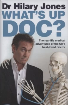 Image of Whats up Doc by Dr. Hilary Jones Hardback