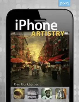 Image of iPhone artistry - Dan Burkholder - Paperback - Used