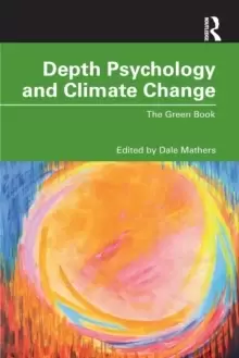 Image of Depth Psychology and Climate Change : The Green Book
