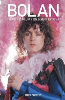 Image of Bolan by Mark Paytress and Mark Paytress Paperback