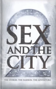 Image of Sex and the City 2 by Eric Cyphers and Craig Blankenhorn Hardback
