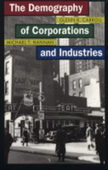 Image of The Demography of Corporations and Industries by Glenn R. Carroll Paperback
