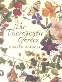 Image of The Therapeutic Garden by Donald Norfolk Hardback