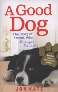 Image of A Good Dog by Jon Katz Book