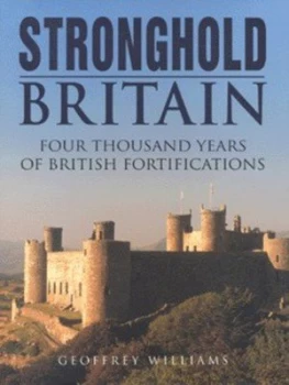 Image of Stronghold Britain by Geoffrey Williams Hardback