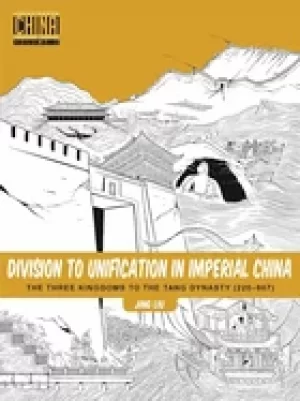 Image of division to unification in imperial china the three kingdoms to the tang dy