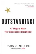 Image of outstanding 47 ways to make your organization exceptional