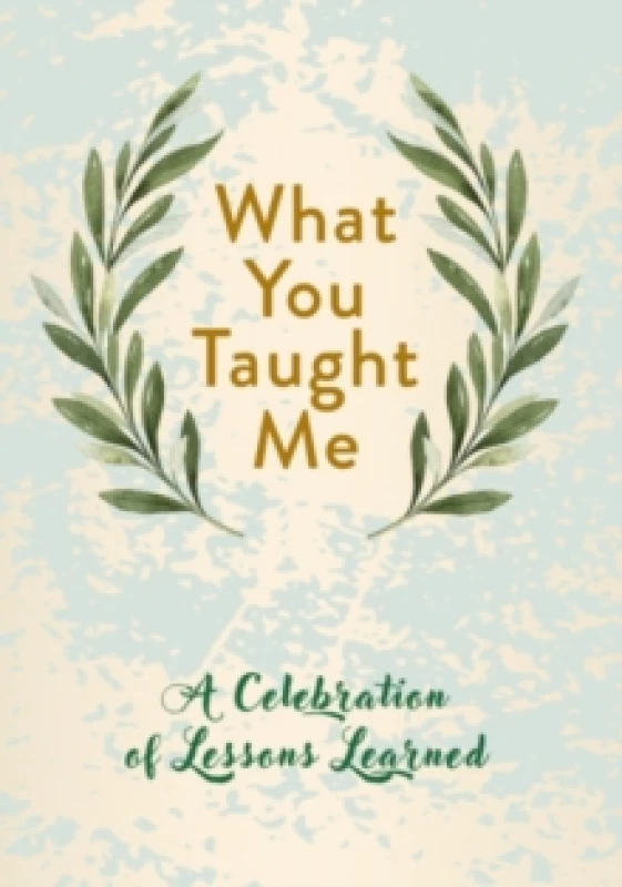 Image of What You Taught Me. Hardback Books