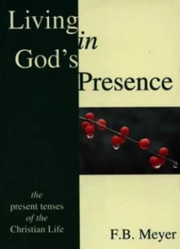 Image of Living in Gods Presence by F.B Meyer Book