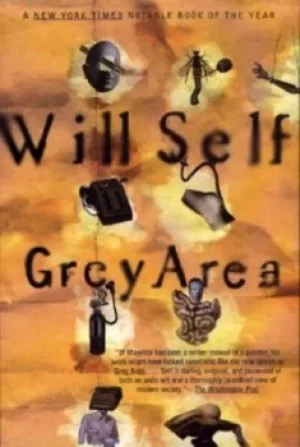 Image of Grey Area by Will Self
