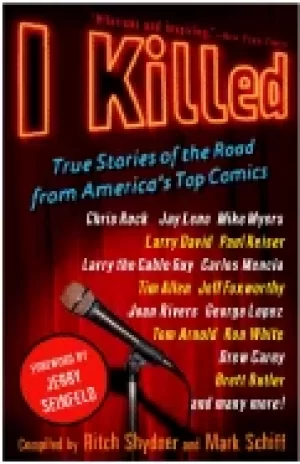 Image of i killed true stories of the road from americas top comics