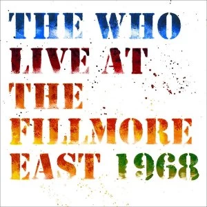 Image of The Who - Live At The Fillmore East 1968 50th Anniversary Vinyl