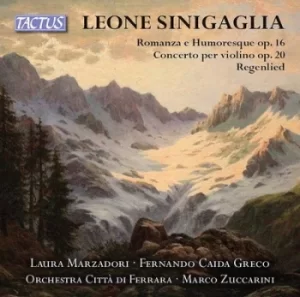 image of Sinigaglia Romanza E Humoresque/Concerto Per Violino/Regenlied by Leone Sinigaglia CD Album