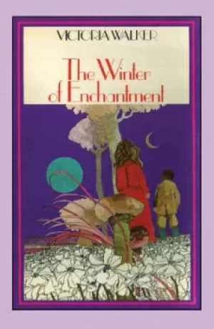 Image of The winter of enchantment by Victoria Walker