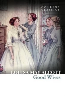 Image of Good Wives by Louisa May Alcott Paperback