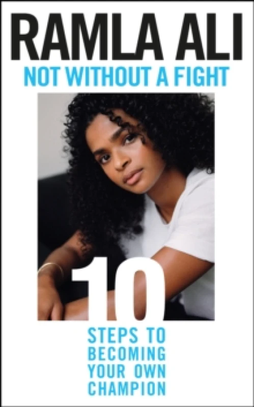 Image of Not Without a Fight: Ten Steps to Becoming Your Own Champion Hardback