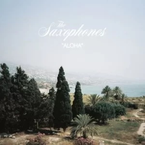 Image of Aloha/Just You by The Saxophones Vinyl Album