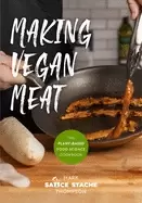 Image of making vegan meat the plant based food science cookbook