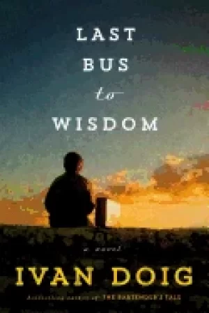 Image of last bus to wisdom a novel