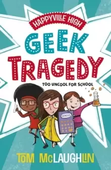 Image of Happyville High: Geek Tragedy
