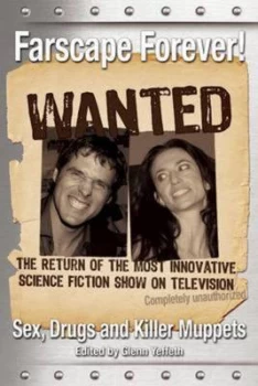 Image of Farscape Forever by Glenn Yeffeth Paperback