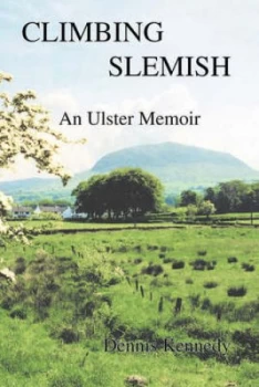 Image of Climbing Slemish by Dennis Kennedy Paperback