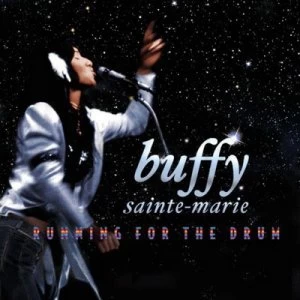 image of Running for the Drum by Buffy Sainte-Marie CD Album