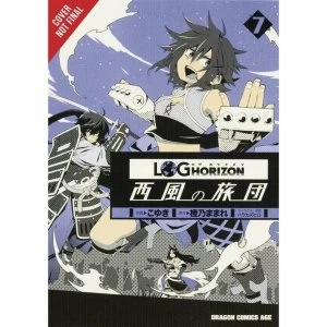 Image of Log Horizon The West Wind Brigade: Volume 7