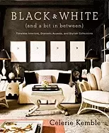 Image of black and white timeless interiors dramatic accents and stylish collections