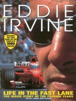 Image of Life in the Fast Lane by Eddie Irvine Hardback