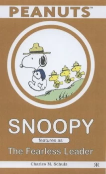 Image of Snoopy Features As the Fearless Leader by Charles M Schulz Book