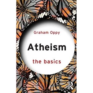 Image of Atheism: The Basics Paperback / softback 2018