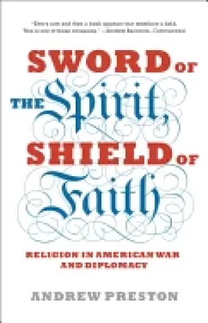 Image of sword of the spirit shield of faith religion in american war and diplomacy