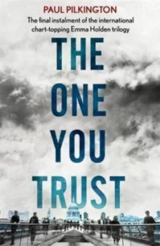 Image of The One You Trust by Pilkington Paul Hardback