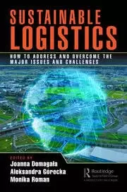 Image of Sustainable Logistics How to Address and Overcome the Major Issues and Challenges